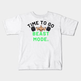 Time To Go Beast Mode Kids T-Shirt